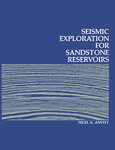 Seismic Exploration for Sandstone Reservoirs [Paperback]