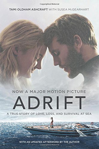 Adrift [Movie tie-in] A True Story of Love, Loss, and Survival at Sea [Paperback]