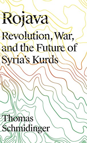 Rojava Revolution, War and the Future of Syria&39s Kurds [Hardcover]