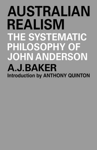 Australian Realism The Systematic Philosophy of John Anderson [Paperback]