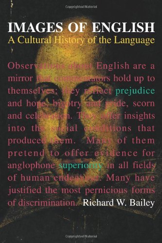Images of English A Cultural History of the Language [Paperback]