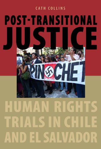 Post-transitional Justice Human Rights Trials in Chile and El Salvador [Paperback]