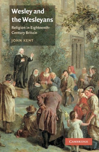 Wesley and the Wesleyans Religion in Eighteenth-Century Britain [Paperback]
