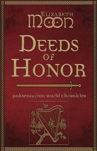 Deeds Of Honor Paksenarrion World Chronicles [Paperback]