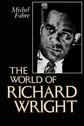 The World Of Richard Wright (center For The Study Of Southern Culture Series) [Paperback]