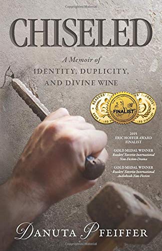 Chiseled A Memoir Of Identity, Duplicity, And Divine Wine [Paperback]