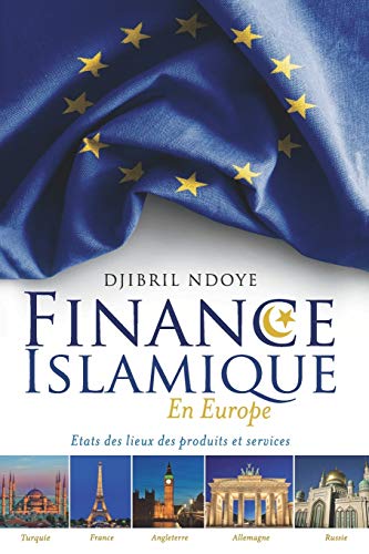 Finance Islamique En Europe Etats Des Lieux Des Produits Et Services [Paperback]