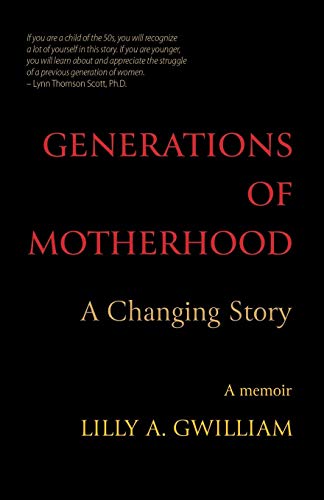 Generations of Motherhood  A Changing Story [Paperback]