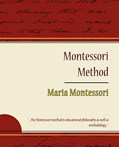 Montessori Method - Maria Montessori [Paperback]