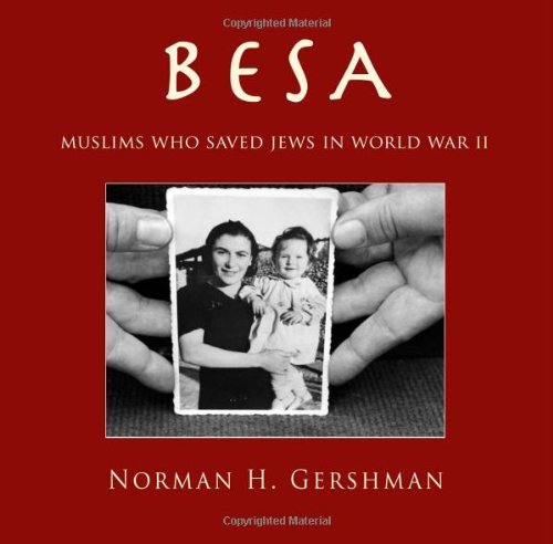 Besa Muslims Who Saved Jews in World War II [Hardcover]