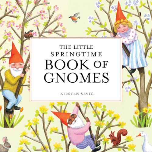 The Little Springtime Book of Gnomes [Hardcover]