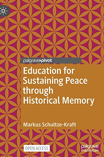 Education for Sustaining Peace through Historical Memory [Hardcover]