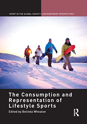 The Consumption and Representation of Lifestyle Sports [Paperback]