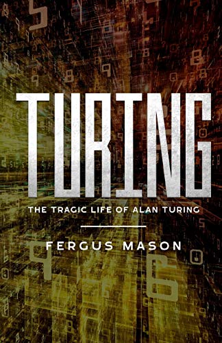 Turing The Tragic Life Of Alan Turing [Paperback]