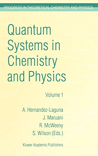 Quantum Systems in Chemistry and Physics: Volume 1: Basic Problems and Model Sys [Hardcover]
