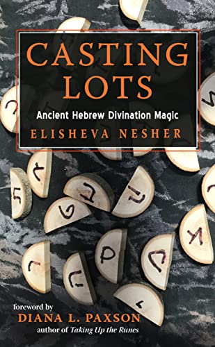 Casting Lots Ancient Hebrew Divination Magic [Paperback]