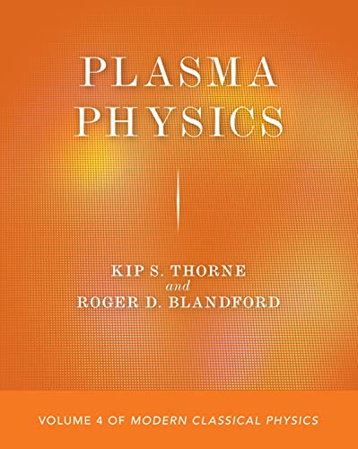 Plasma Physics Volume 4 of Modern Classical Physics [Paperback]