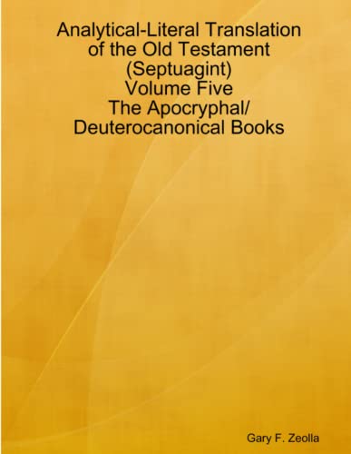 Analytical-Literal Translation of the Old Testament (Septuagint) - Volume Five - [Paperback]