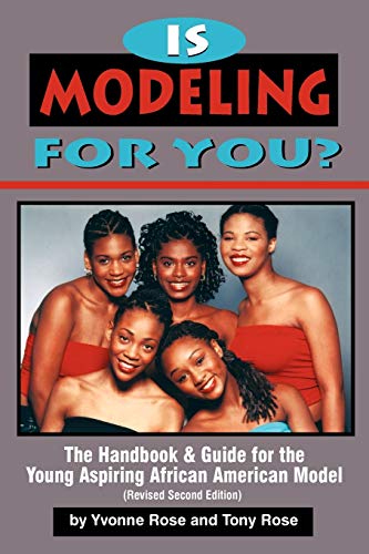 Is Modeling For You The Handbook & Guide For The Young Aspiring Black Model (r [Paperback]