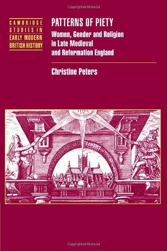 Patterns of Piety Women, Gender and Religion in Late Medieval and Reformation E [Paperback]