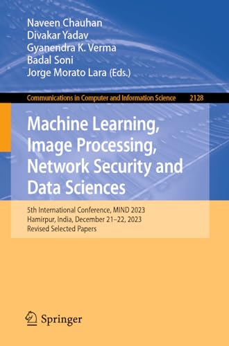 Machine Learning, Image Processing, Network Security and Data Sciences 5th Inte [Paperback]