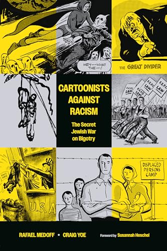 Cartoonists Against Racism The Secret Jewish War on Bigotry [Paperback]