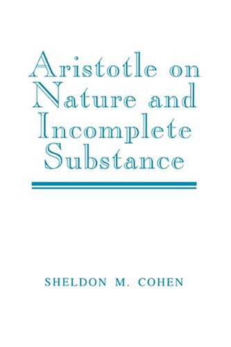 Aristotle on Nature and Incomplete Substance [Hardcover]