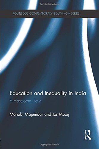 Education and Inequality in India A Classroom View [Paperback]