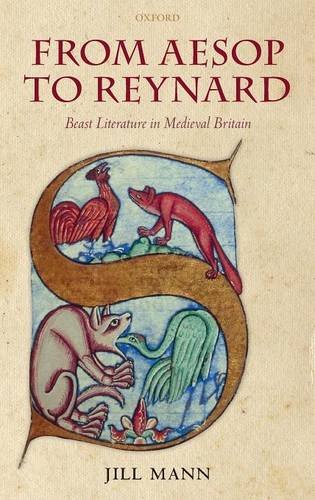 From Aesop to Reynard Beast Literature in Medieval Britain [Hardcover]