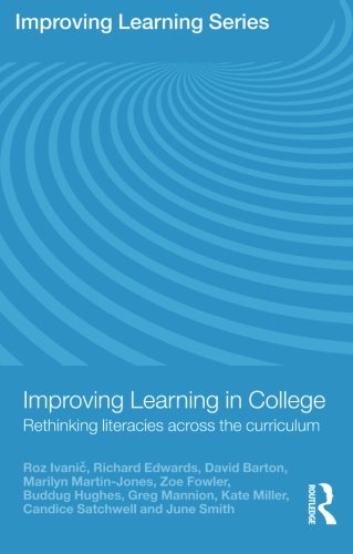 Improving Learning in College Rethinking Literacies Across the Curriculum [Paperback]