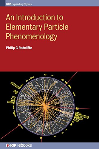 An Introduction to Elementary Particle Phenomenology [Hardcover]