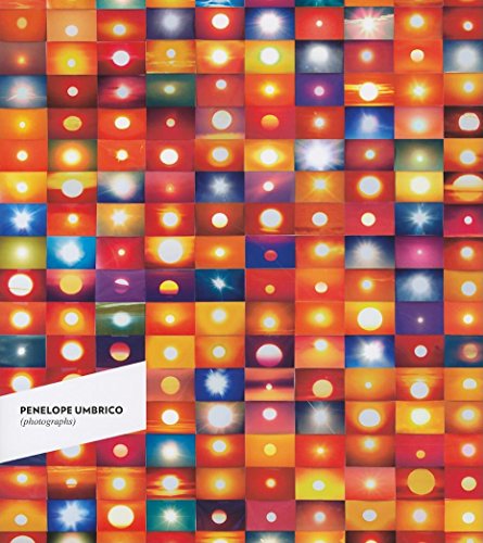 Penelope Umbrico Photographs [Hardcover]