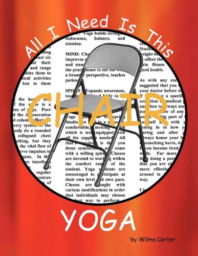 All I Need Is This Chair Yoga [Paperback]