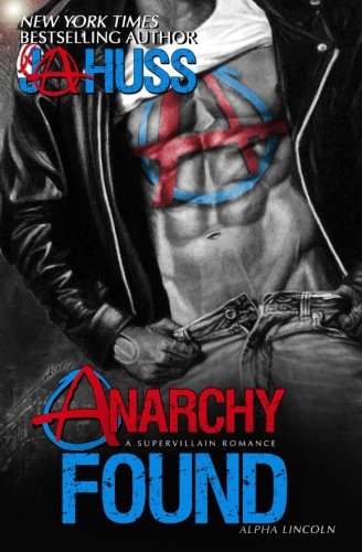 Anarchy Found - Alpha Lincoln [Paperback]