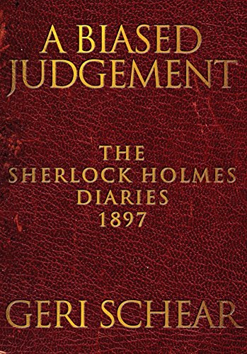 A Biased Judgement The Sherlock Holmes Diaries 1897 [Paperback]