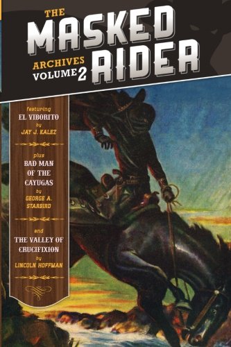 The Masked Rider Archives Volume 2 [Paperback]