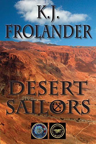 Desert Sailors (desert Sailors Series) (volume 1) [Paperback]