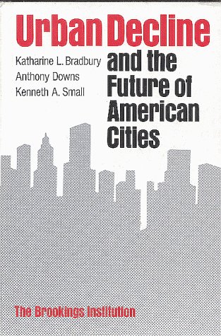 Urban Decline and the Future of American Cities [Paperback]