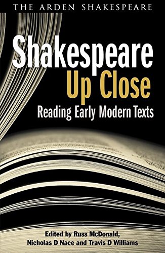 Shakespeare Up Close Reading Early Modern Texts [Paperback]