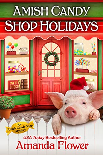 Amish Candy Shop Holidays [Paperback]