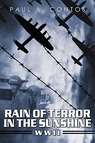 Rain of Terror in the Sunshine  Wwii [Paperback]
