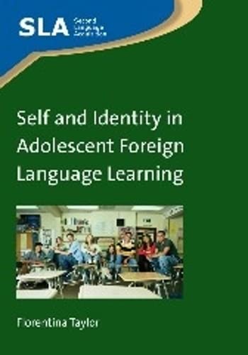 Self and Identity in Adolescent Foreign Language Learning [Paperback]