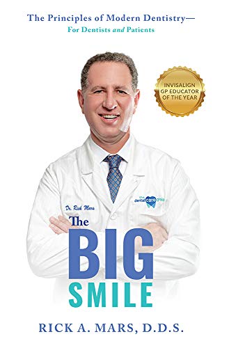 The Big Smile The Principles of Modern DentistryFor Dentists and Patients [Paperback]