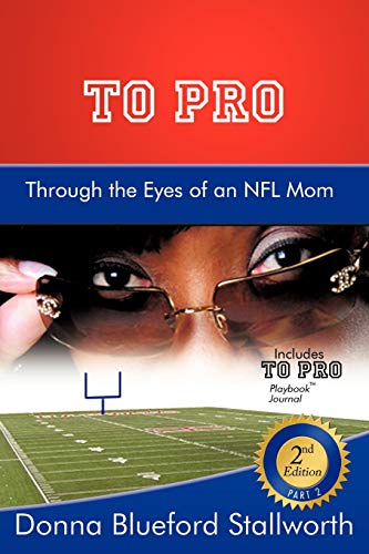 To Pro Through the Eyes of an NFL Mom  Part 2 [Paperback]