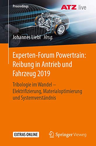 Experten-Forum Powertrain Reibung in Antrieb und Fahrzeug 2019 Tribologie im W [Paperback]
