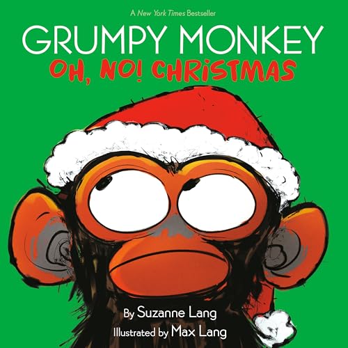Grumpy Monkey Oh, No! Christmas [Hardcover]