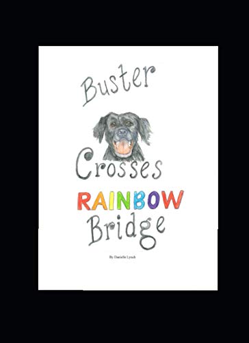 Buster Crosses Rainbow Bridge
