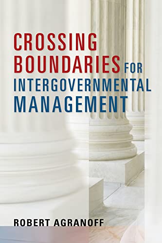 Crossing Boundaries For Intergovernmental Management (public Management And Chan [Hardcover]