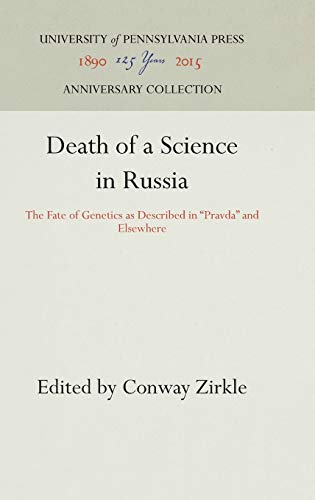 Death of a Science in Russia The Fate of Genetics as Described in  Pravda  and  [Hardcover]