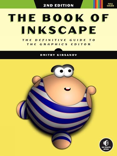 The Book of Inkscape, 2nd Edition The Definitive Guide to the Graphics Editor [Paperback]